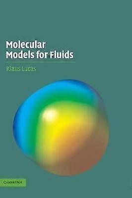 Molecular Models for Fluids