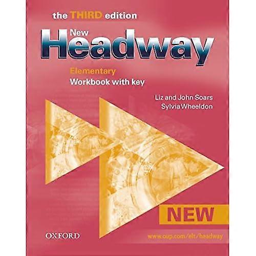 New Headway Elementary - the THIRD edition: New Headway Elementary - the THIRD edition: Workbook (With Answers): Workbook with Key Elementary level