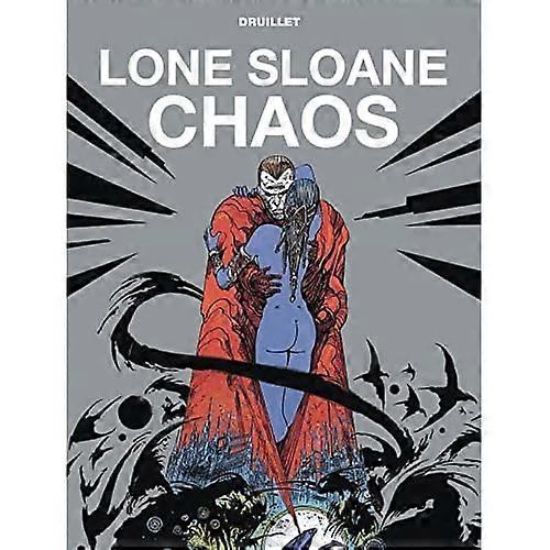 Lone Sloane: Chaos (Lone Sloane)