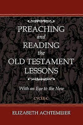 Preaching and Reading the Old Testament Lessons