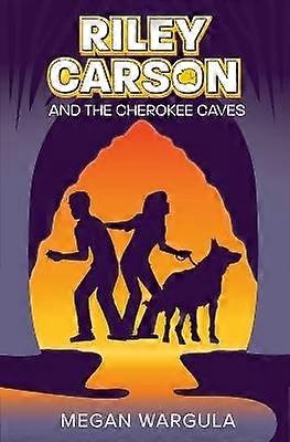 Riley Carson And The Cherokee Caves