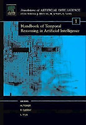 Handbook of Temporal Reasoning in Artificial Intelligence