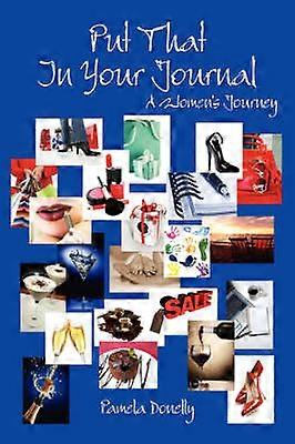 Put That In Your Journal