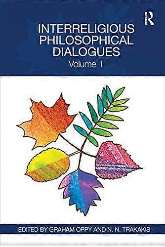 Interreligious Philosophical Dialogues: Volume 1