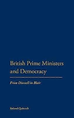 British Prime Ministers and Democracy