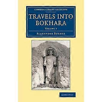 Travels Into Bokhara Being The Account Of A Journey From India To Cabool Tart - Alexander Burnes - Paperback - en Book
