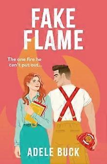Fake Flame - Adele Buck