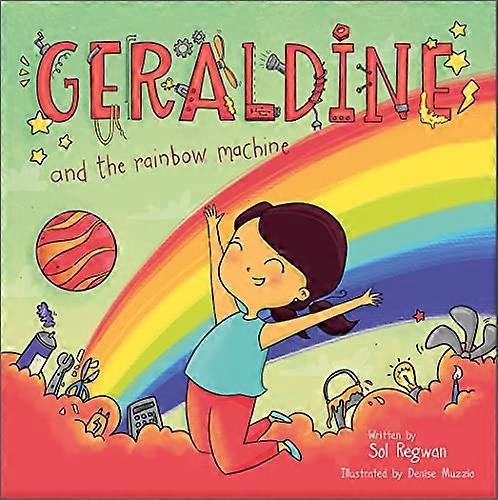 Geraldine and the Rainbow Machine