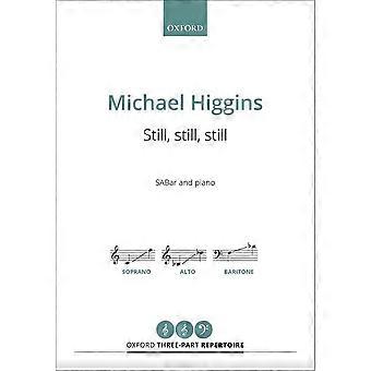 Aun así, quieto, quieto (Oxford Three-part Repertoire)