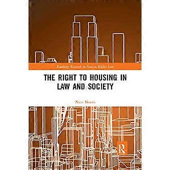 Il diritto alla casa nella legge e nella società (Routledge Research in Human Rights Law)