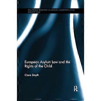 Europäisches Asylrecht und die Rechte des Kindes (Routledge Research in Asylum, Migration and Refugee Law)