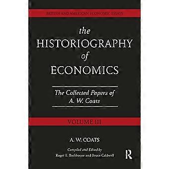 The Historiography of Economics: British and American Economic Essays, Volume Iii