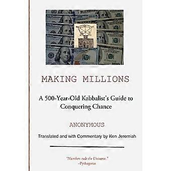 Making Millions: Una guía cabalista de 500 años para conquistar el azar