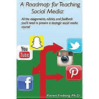Een stappenplan voor het onderwijzen van sociale media: Alle opdrachten, rubrieken en feedbackgidsen die je nodig hebt om een strategische cursus sociale media te presenteren!