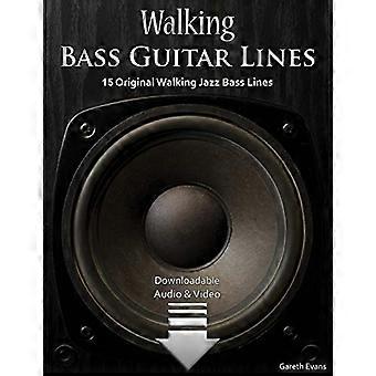 Walking Bass Guitar Lines: 15 Original Walking Jazz Bass Lines mit Audio & Video (Bass Guitar Lines)