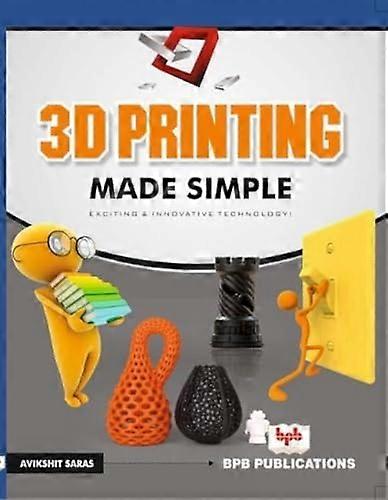 3D Printing made simple