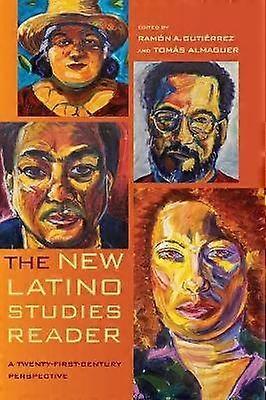 The New Latino Studies Reader