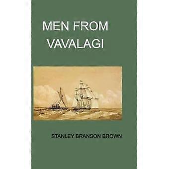 Men From Vavalagi The Men From Under The Sky - Sam Rogers - Hardcover - English Book - History