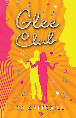 Glee Club by Jo Cotterill Paperback Book