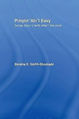 Pimpin' Ain't Easy