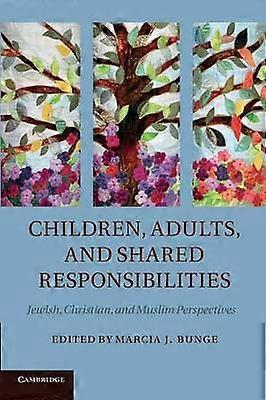 Children Adults and Shared Responsibilities