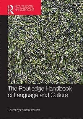 The Routledge Handbook of Language and Culture