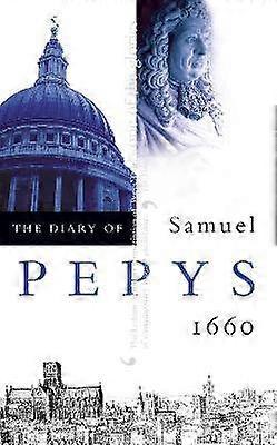 The Diary of Samuel Pepys