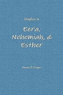 Studies in Ezra Nehemiah & Esther
