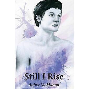 Still I Rise