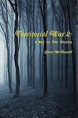 Territorial War 2: A War on Two Fronts
