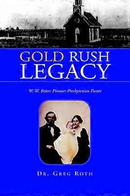 Gold Rush erfenis