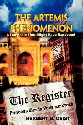 The Artemis Phenomenon A Fairy Tale That Might Have Happened