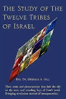 The Study of The Twelve Tribes of Israel
