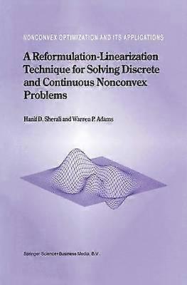 A Reformulation-Linearization Technique for Solving Discrete and Continuous Nonconvex Problems