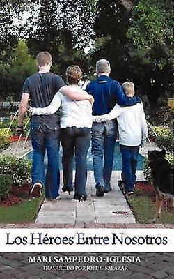 Los Hroes Entre Nosotros