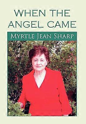 When The Angel Came