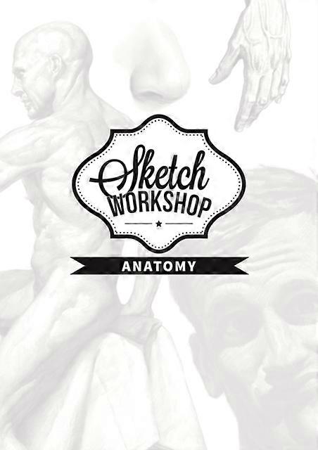 Sketch Workshop Anatomy Spiral bound Book