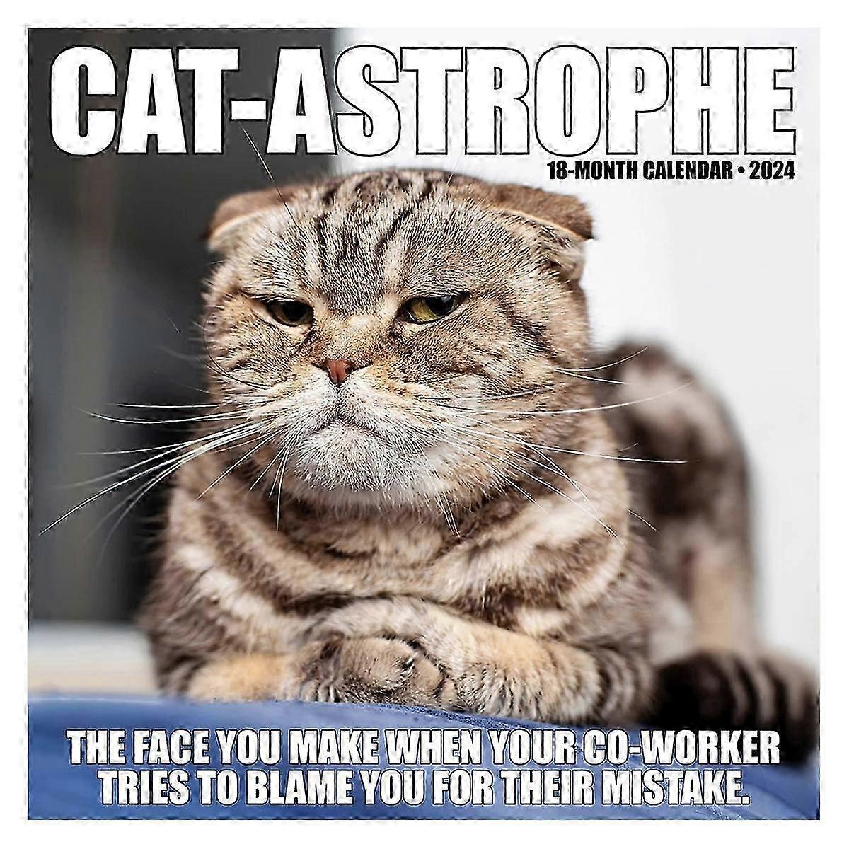 Cat-Astrophe Monthly 2024 Wall Calendar Cat-Astrophe Monthly 2024 Wall Calendar