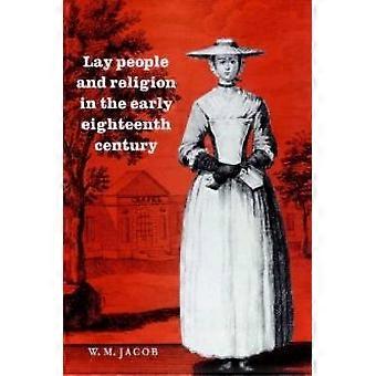 Lay People And Religion In The Early Eighteenth Century - W. M. Jacob - Paperback - en Book