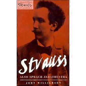 Strauss: Også Sprach Zarathustra: (Cambridge Music Handbooks Series)