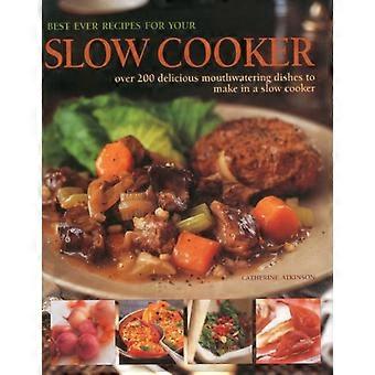 Best Ever Rezepte für Ihrem Slow Cooker
