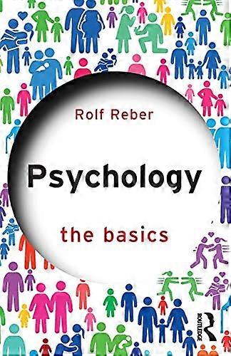 Psychology: The Basics  - (Basics The)