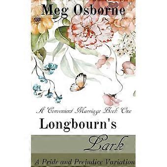 L'alouette de Longbourn : une variation d'orgueil et de préjugés (mariage commode)