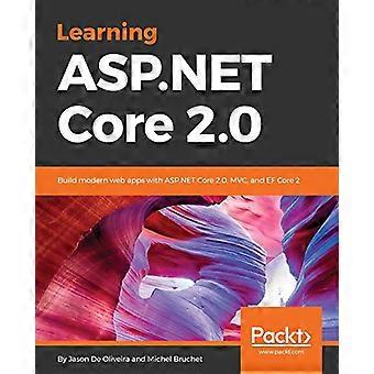 Learning ASP.NET Core 2.0: Luo moderneja verkkosovelluksia ASP.NET Core 2.0:n, MVC:n ja EF Core 2:n avulla