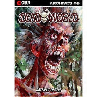 Deadworld Archives: Kirja kahdeksas (Deadworld Archives)