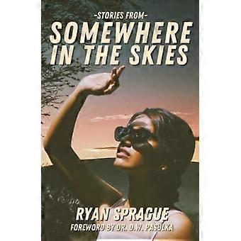 Historie z Somewhere In The Skies