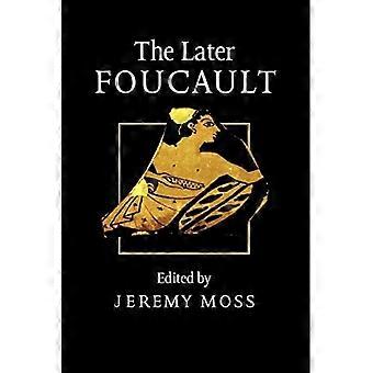 The Later Foucault: Politik und Philosophie