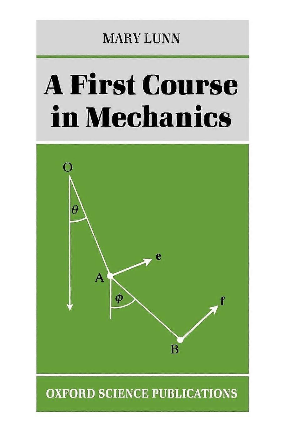 A first course in mechanics