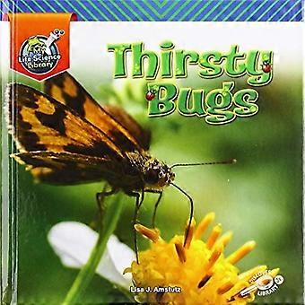 Thirsty Bugs (My Life Science Library)