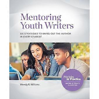 Mentoring für junge Autoren: Sechs Strategien, um den Autor in jedem Schüler hervorzubringen